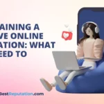 Maintaining a Positive Online Reputation with TheBestReputation