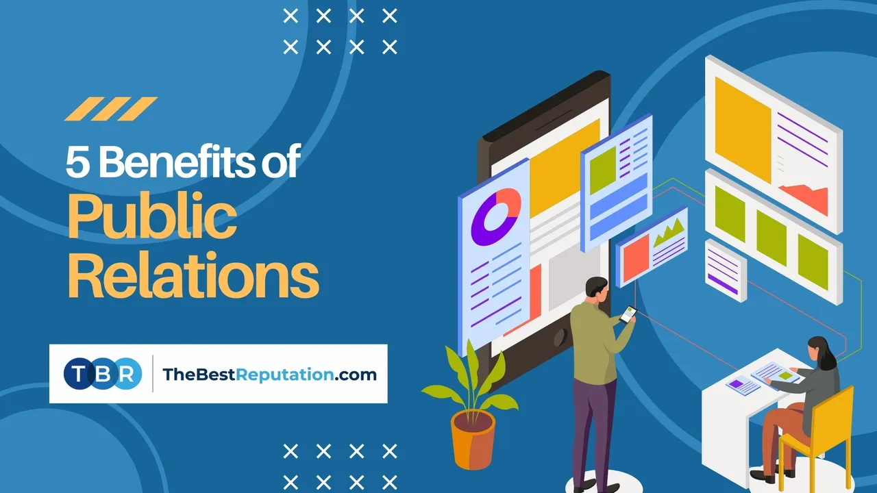TheBestReputation Discusses 5 Benefits of Public Relations